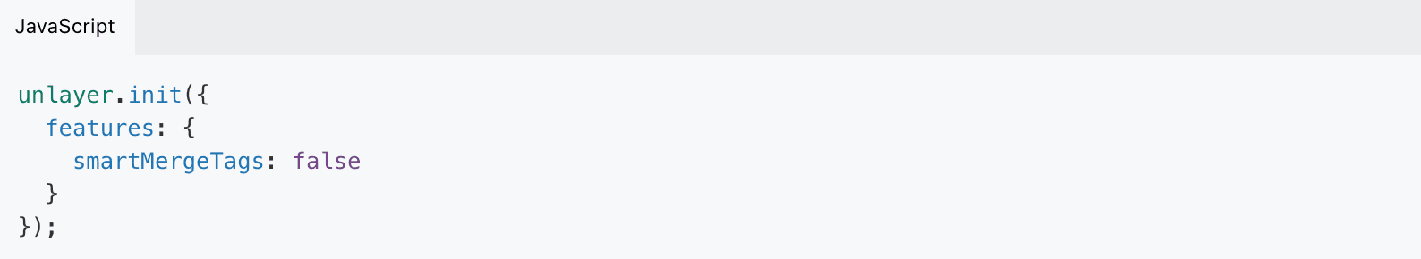 Code for turning off Unlayer’s smart merge tags.